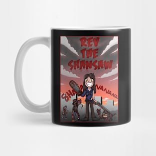 Rev the Shansaw!! Mug